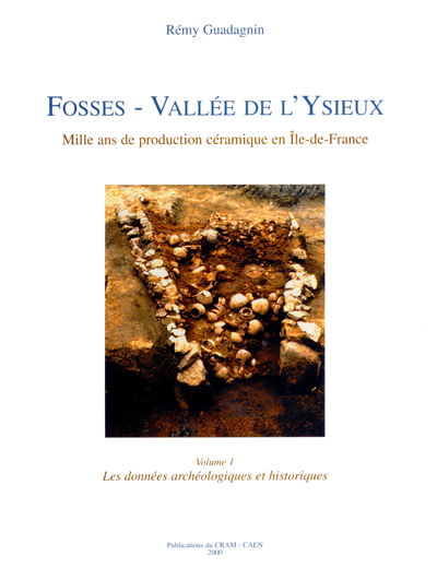 Fosses – Vallée de l’Ysieux – Vol. 1 - 2000