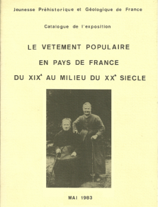 Catalogue de l'exposition "Le vêtement populaire en Pays de France" - Année 1983