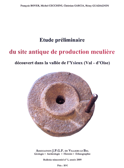Etude préliminaire du site antique de production meulière de la vallée de l'Ysieux - 2009
